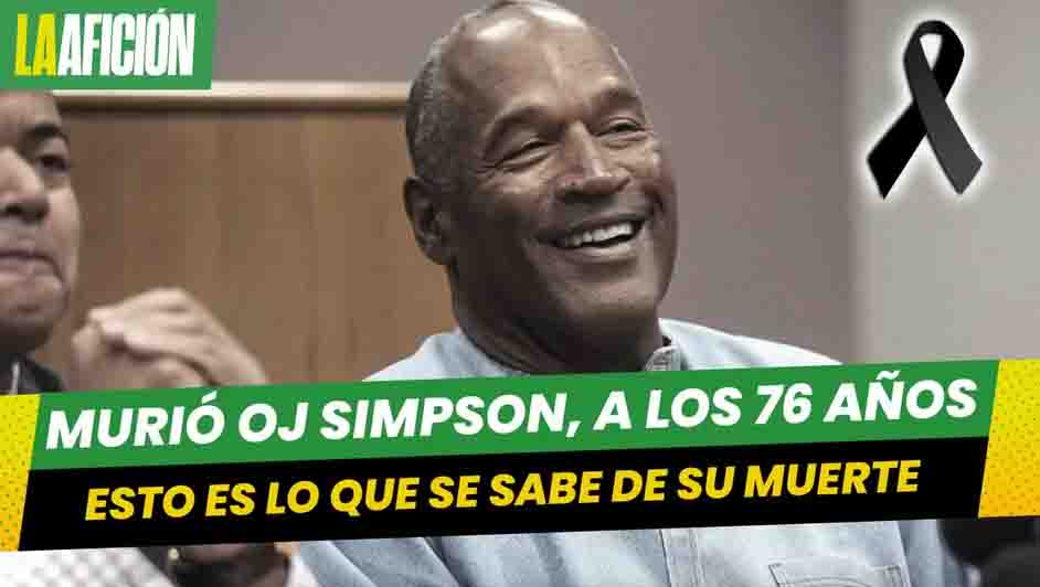 Muere O.J. Simpson, ex estrella de la NFL acusado de asesinato tras lucha contra cáncer, a los 76 años