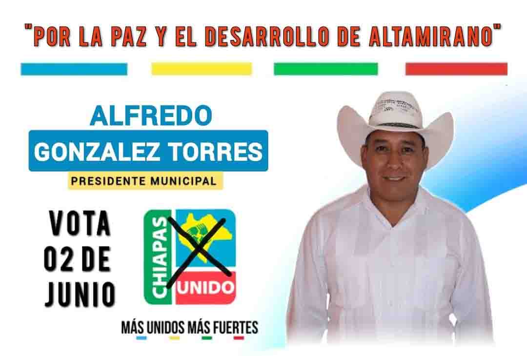 Levantan a Alfredo González, candidato de Chiapas Unido en Altamirano