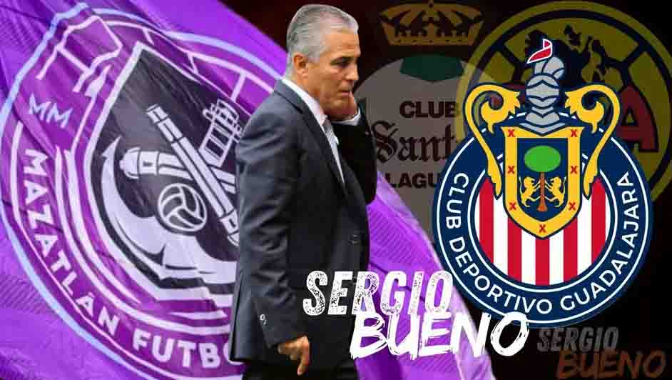 Sergio Bueno y la vez que le dijo ‘no’ a la dirección técnica de Chivas, su nuevo rival con el Mazatlán FC